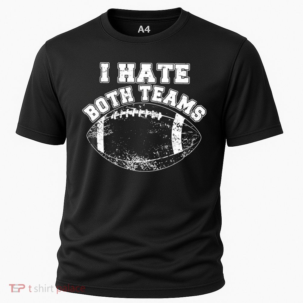 Funny Football I Hate Both Teams Performance Shirt
