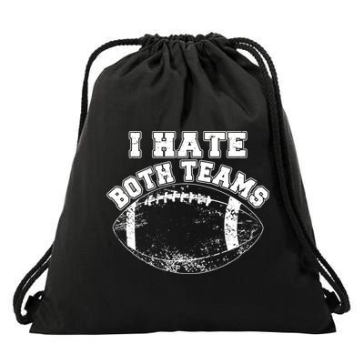 Funny Football I Hate Both Teams Drawstring Bag