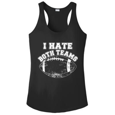 Funny Football I Hate Both Teams Ladies PosiCharge Competitor Racerback Tank