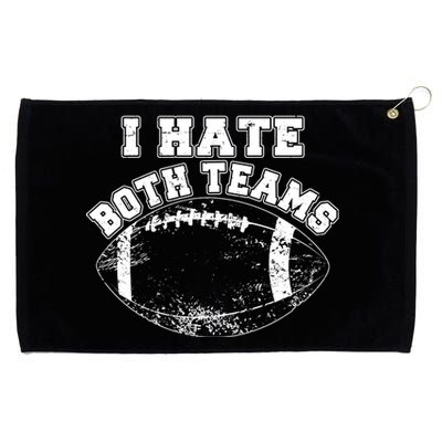 Funny Football I Hate Both Teams Grommeted Golf Towel