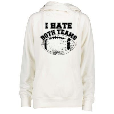 Funny Football I Hate Both Teams Womens Funnel Neck Pullover Hood