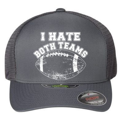Funny Football I Hate Both Teams Flexfit Unipanel Trucker Cap