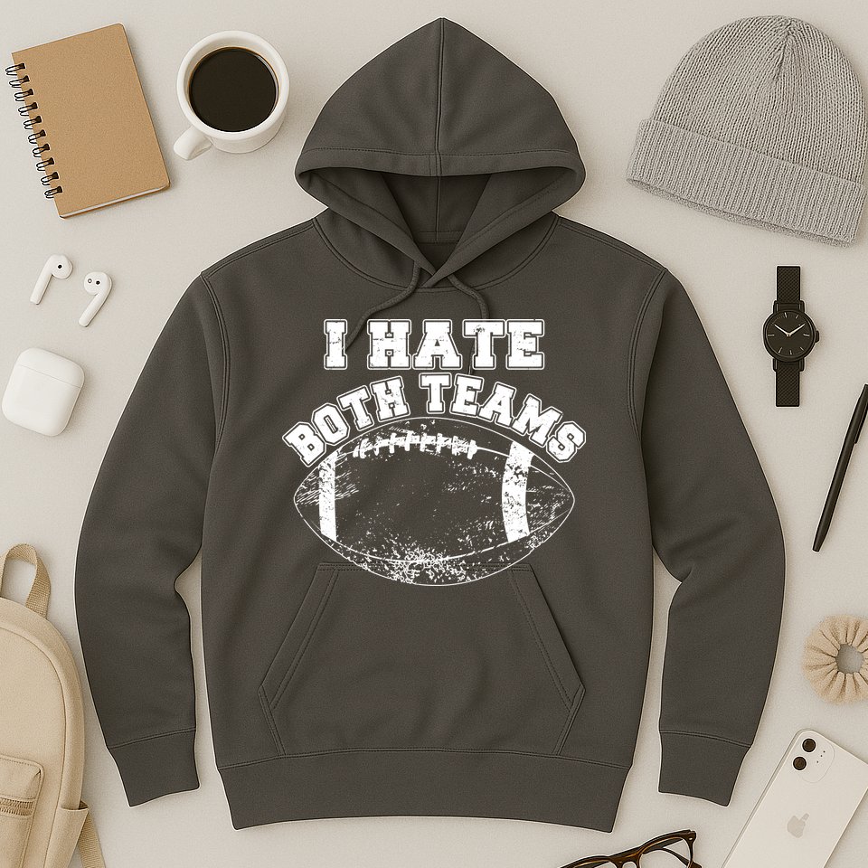 Funny Football I Hate Both Teams Hoodie