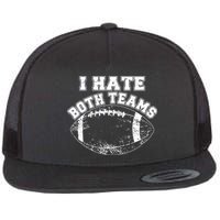 Funny Football I Hate Both Teams Flatbill Hat