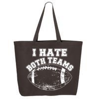Funny Football I Hate Both Teams 25L Jumbo Tote