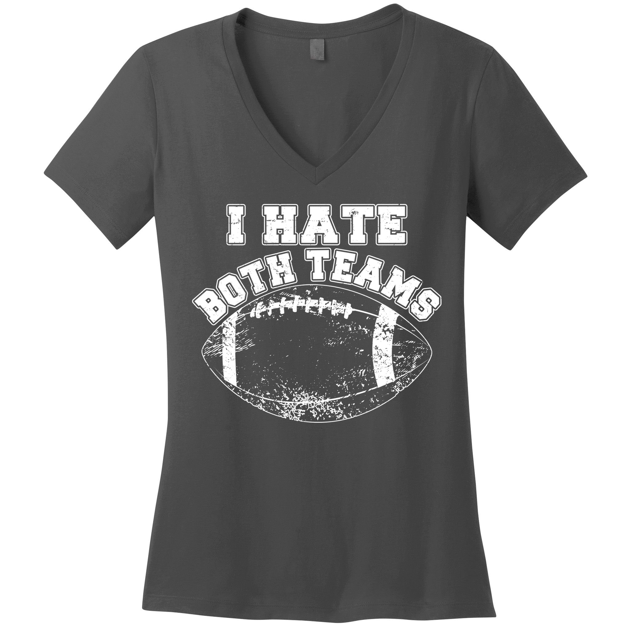 Funny Football I Hate Both Teams Women's V-Neck T-Shirt