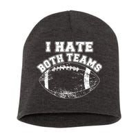 Funny Football I Hate Both Teams Short Acrylic Beanie