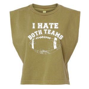 Funny Football I Hate Both Teams Garment-Dyed Women's Muscle Tee