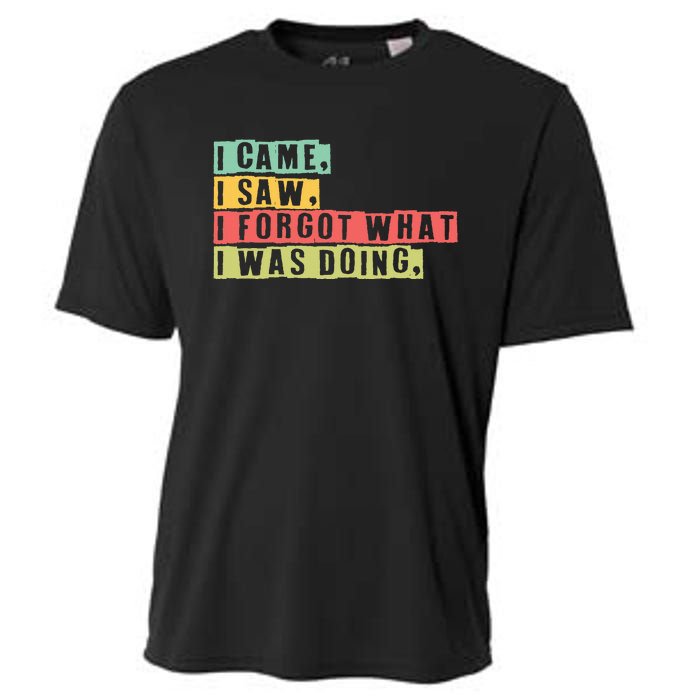 Funny Forgetfulness I Came I Saw I Forgot Memory Loss Cooling Performance Crew T-Shirt