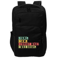 Funny Forgetfulness I Came I Saw I Forgot Memory Loss Impact Tech Backpack