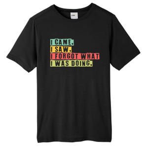 Funny Forgetfulness I Came I Saw I Forgot Memory Loss Tall Fusion ChromaSoft Performance T-Shirt