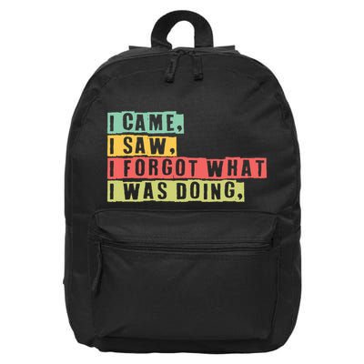 Funny Forgetfulness I Came I Saw I Forgot Memory Loss 16 in Basic Backpack