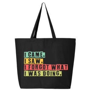 Funny Forgetfulness I Came I Saw I Forgot Memory Loss 25L Jumbo Tote