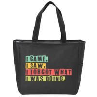 Funny Forgetfulness I Came I Saw I Forgot Memory Loss Zip Tote Bag