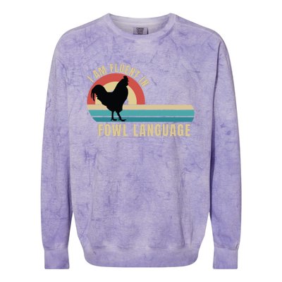 Funny Farmer, I Am Fluent In Fowl Language, Funny Chicken Colorblast Crewneck Sweatshirt