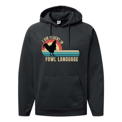 Funny Farmer, I Am Fluent In Fowl Language, Funny Chicken Performance Fleece Hoodie