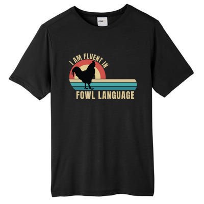 Funny Farmer, I Am Fluent In Fowl Language, Funny Chicken Tall Fusion ChromaSoft Performance T-Shirt