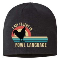 Funny Farmer, I Am Fluent In Fowl Language, Funny Chicken Sustainable Beanie