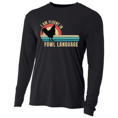 Funny Farmer, I Am Fluent In Fowl Language, Funny Chicken Cooling Performance Long Sleeve Crew