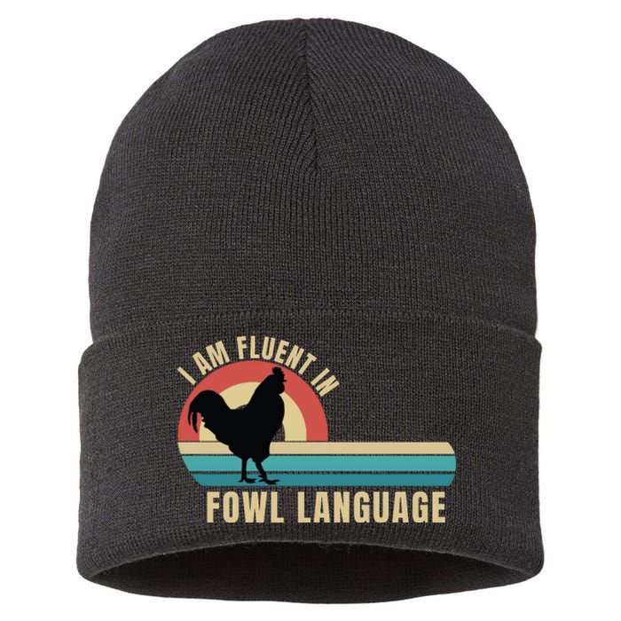 Funny Farmer, I Am Fluent In Fowl Language, Funny Chicken Sustainable Knit Beanie