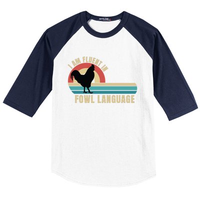 Funny Farmer, I Am Fluent In Fowl Language, Funny Chicken Baseball Sleeve Shirt