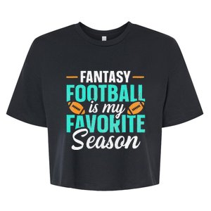 Fantasy Football Is My Favorite Season Fantasy Football Bella+Canvas Jersey Crop Tee