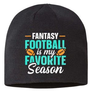 Fantasy Football Is My Favorite Season Fantasy Football Sustainable Beanie