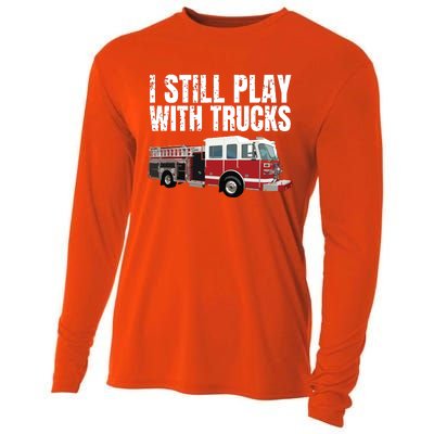 Funny Firefighter I Still Play With Fire Trucks Cooling Performance Long Sleeve Crew