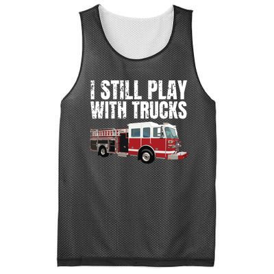 Funny Firefighter I Still Play With Fire Trucks Mesh Reversible Basketball Jersey Tank