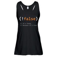 Funny False Its Funny Because Its True Programmer Joke Ladies Essential Flowy Tank