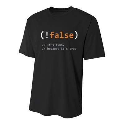 Funny False Its Funny Because Its True Programmer Joke Youth Performance Sprint T-Shirt
