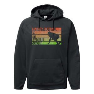 Fantasy Football Is My Favorite Season Fantasy Football Performance Fleece Hoodie