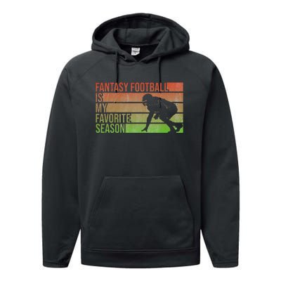 Fantasy Football Is My Favorite Season Fantasy Football Performance Fleece Hoodie