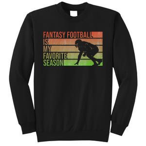 Fantasy Football Is My Favorite Season Fantasy Football Sweatshirt