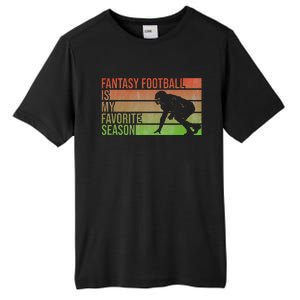 Fantasy Football Is My Favorite Season Fantasy Football Tall Fusion ChromaSoft Performance T-Shirt