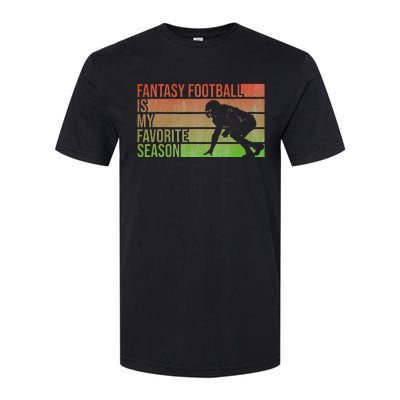 Fantasy Football Is My Favorite Season Fantasy Football Softstyle CVC T-Shirt