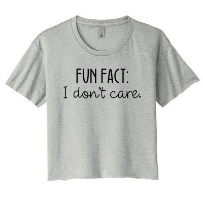 Fun Fact I Don't Care Cute Gift Women's Crop Top Tee