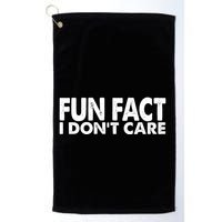 Fun Fact I Dont Care Funny Golf Towel
