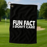 Fun Fact I Dont Care Funny Golf Towel