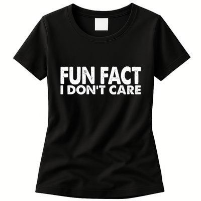 Fun Fact I Dont Care Funny Womens T-Shirt