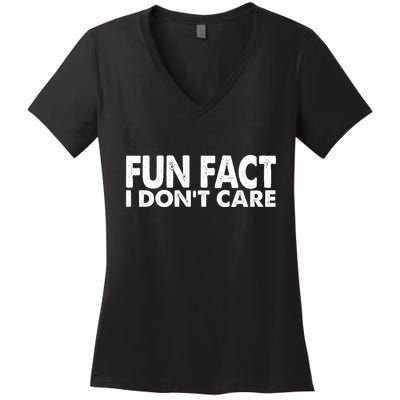Fun Fact I Dont Care Funny Women's V-Neck T-Shirt