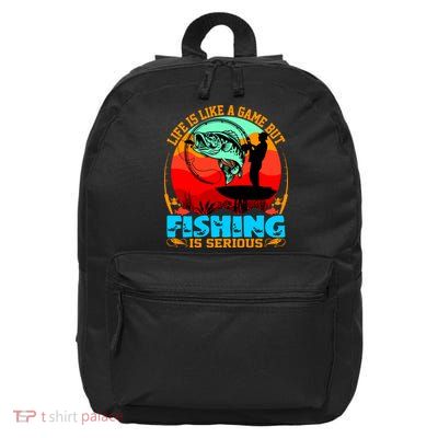Funny Fishing Is Serious 16 in Basic Backpack