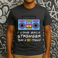 Flavor Flav I Heart Radio I Come Back Stronger Than A 90S Trend T-Shirt
