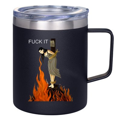 Funny Fuck It Witch Fuck It Witch On Fire 12oz Stainless Steel Coffee Mug