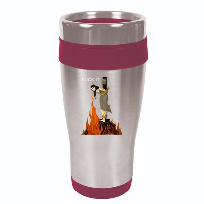 Funny Fuck It Witch Fuck It Witch On Fire 16oz Travel Tumbler