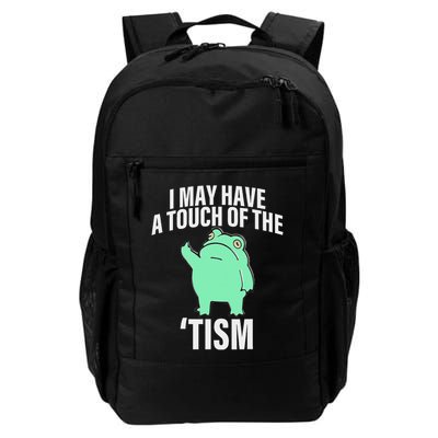 Funny Frog I May Have A Touch Of The Tism Daily Commute Backpack