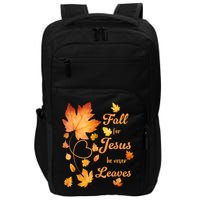 Fall For Jesus He Never Leave Beautiful Fall Leaves Impact Tech Backpack