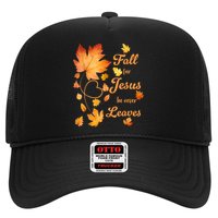 Fall For Jesus He Never Leave Beautiful Fall Leaves Hat