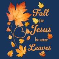Fall For Jesus He Never Leave Beautiful Fall Leaves Cool Comfort Performance Bucket Hat