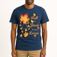 Fall For Jesus He Never Leave Beautiful Fall Leaves Tall T-Shirt